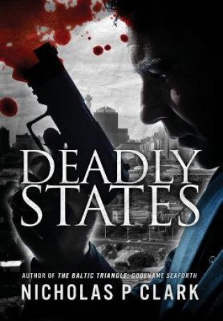 Libro Deadly States MR Nicholas P Clark