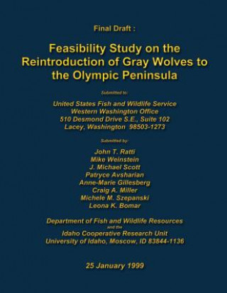 Kniha Feasibility Study on the Reintroduction of Gray Wolves to the Olympic Peninsula John T Ratti