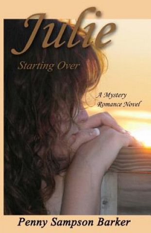 Kniha Julie: Starting Over Penny Sampson Barker