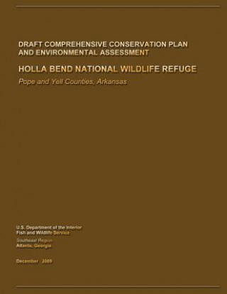 Buch Holla Bend National Wildlife Refuge Draft Comprehensive Conservation Plan and Environmental Assessment U S Departme Fish and Wildlife Service