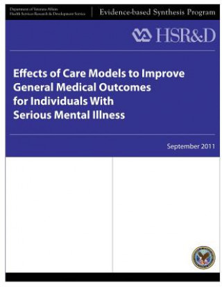 Book Effects of Care Models to Improve General Medical Outcomes for Individuals With Serious Mental Illness U S Department of Veterans Affairs