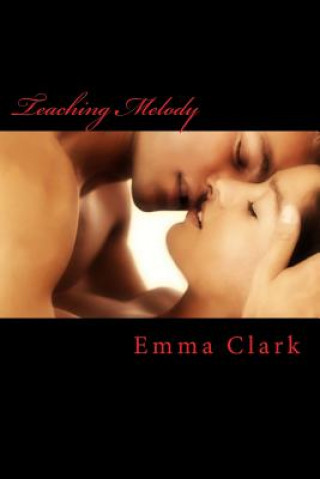Kniha Teaching Melody Emma Clark