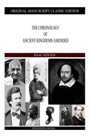 Książka The Chronology Of Ancient Kingdoms Amended Isaac Newton