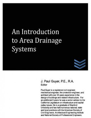 Knjiga An Introduction to Area Drainage Systems J Paul Guyer