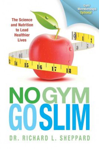 Könyv No Gym Go Slim Dr Richard L Sheppard