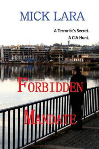 Knjiga Forbidden Mandate Mick Lara