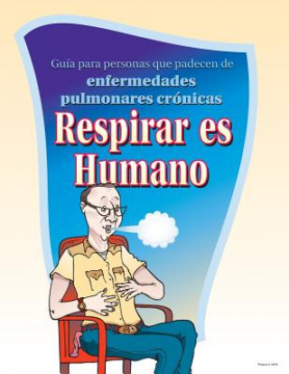 Kniha To Air is Human: A guide for people with chronic lung disease Pritchett &amp; Hull