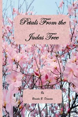 Kniha Petals From the Judas Tree Brenda B Dawson