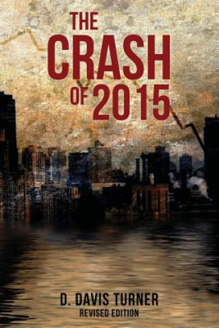 Книга The Crash of 2015 D Davis Turner