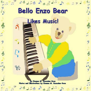 Kniha Bello Enzo Bear Likes Music Osanna Kazezian Rosa