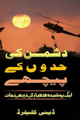 Könyv Urdu -- Behind Enemy Lines: Urdu Saved by a Secrect Weapon Danny Clifford