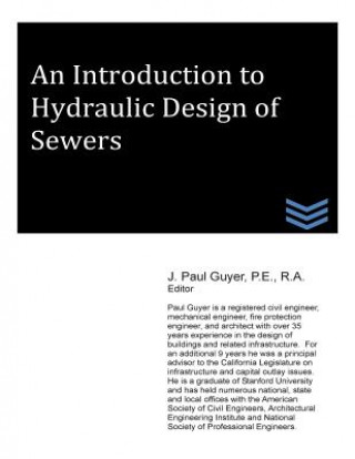 Carte An Introduction to Hydraulic Design of Sewers J Paul Guyer