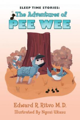 Kniha Sleep Time Stories: The Adventures of Pee Wee Edward R Ritvo M D