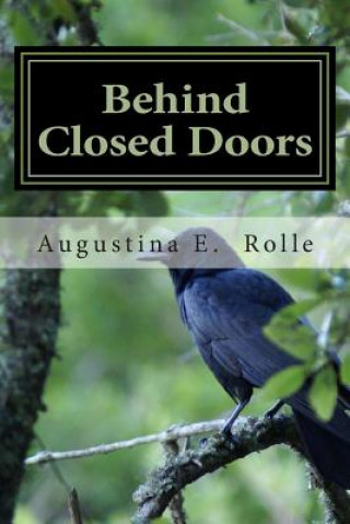 Carte Behind Closed Doors Augustina E Rolle