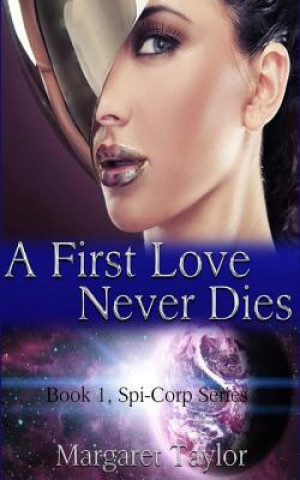 Buch A First Love Never Dies Margaret Taylor