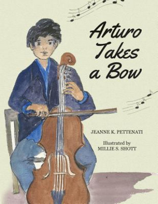 Buch Arturo Takes A Bow Jeanne Karen Pettenati