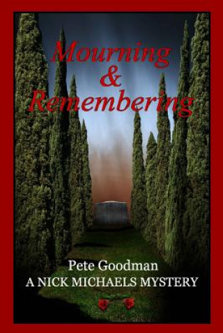 Boek Mourning and Remembering Pete Goodman