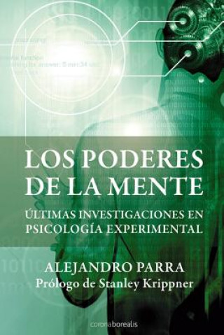 Carte Los Poderes de la Mente: Últimas Investigaciones En Psicología Paranormal Alejandro Parra