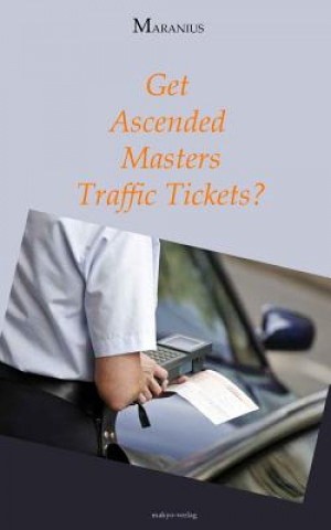Carte Get Ascended Masters Traffic Tickets Maranius