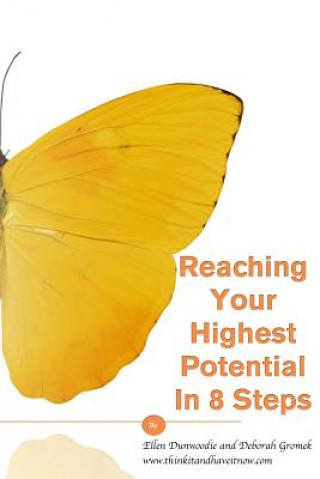 Buch Reaching Your Highest Potential In 8 Steps Ellen Dunwoodie