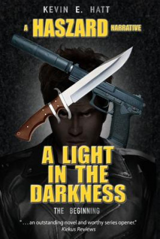 Книга A Light In The Darkness Kevin E Hatt