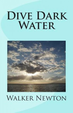 Libro Dive Dark Water Walker Newton