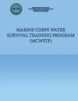 Kniha Marine Corps Water Survival Training Program (MCWSTP) Department of the Navy