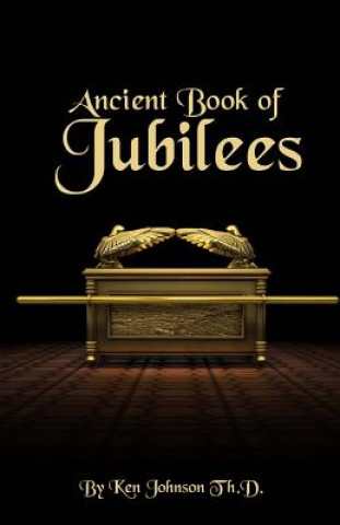 Kniha Ancient Book of Jubilees Ken Johnson