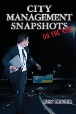 Book City Management Snapshots: On the Run Ben Leiter