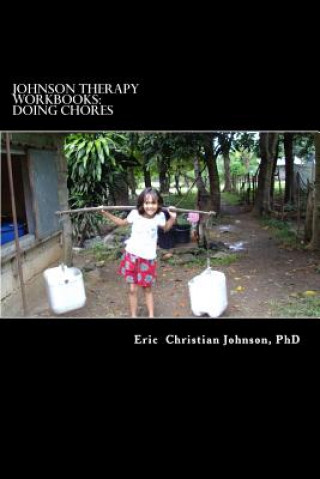 Könyv Johnson Therapy Workbooks: Doing Chores Dr Eric Christian Johnson