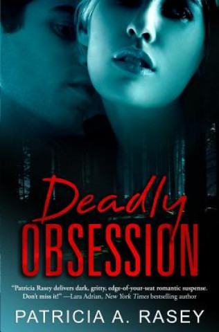 Buch Deadly Obsession Patricia A Rasey