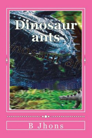 Carte Dinosaur ants J B Jhons Jhons Jhons