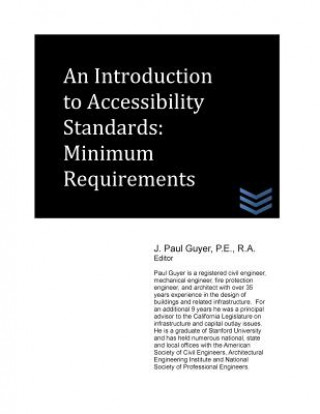 Kniha An Introduction to Accessibility Standards: Minimum Requirements J Paul Guyer