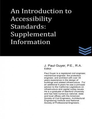 Carte An Introduction to Accessibility Standards: Supplemental Information J Paul Guyer