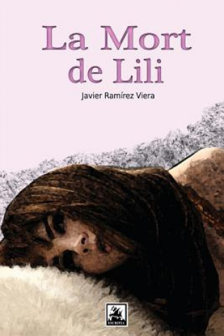 Carte La mort de Lili Javier Ramirez Viera