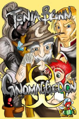 Buch Gnomaggedon Tonia Brown