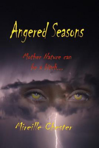 Kniha Angered Seasons Mireille Chester