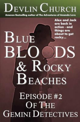 Książka Blue Bloods & Rocky Beaches: Episode #2 of The Gemini Detectives Devlin Church