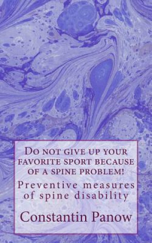 Buch Do not give up your favorite sport because of a spine problem! Constantin Panow