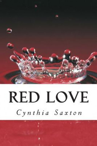 Kniha Red Love Cynthia Saxton