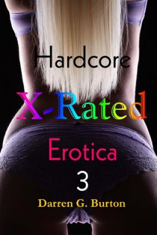 Książka X-Rated Hardcore Erotica 3 Darren G Burton