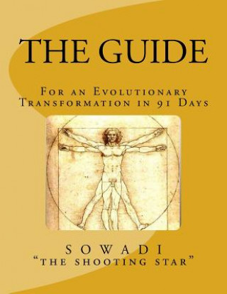 Βιβλίο The Guide: For an Evolutionary Transformation in 91 Days Sowadi The Shooting Star