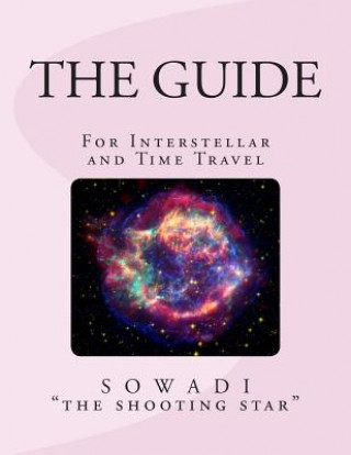 Βιβλίο The Guide: For Interstellar and Time Travel Sowadi The Shooting Star