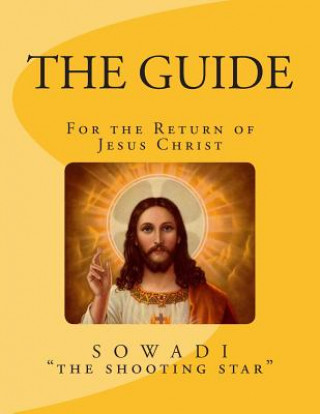 Βιβλίο The Guide: For the Return of Jesus Christ Sowadi The Shooting Star