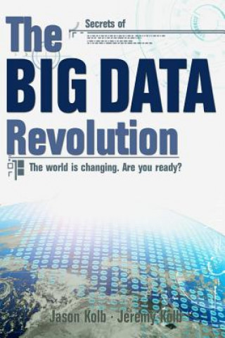 Kniha The Big Data Revolution Jason Kolb