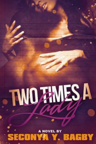 Libro Two Times A Lady Seconya y Bagby
