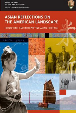 Kniha Asian Reflections on The American Landscape: Identifying and Interpreting Asian Heritage Brian D Joyner