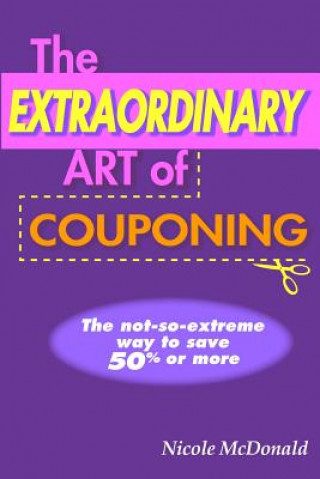 Book The Extraordinary Art of Couponing Nicole McDonald