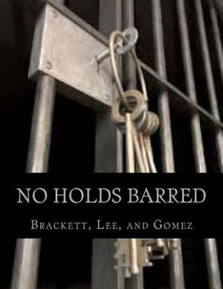 Carte No Holds Barred: Featuring Works from Brackett, Lee, and Gomez K Brackett