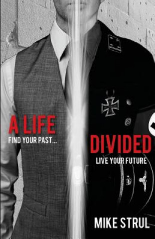 Kniha A Life Divided Mike Strul